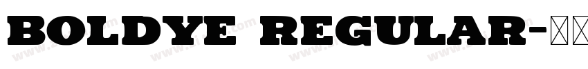 Boldye Regular字体转换